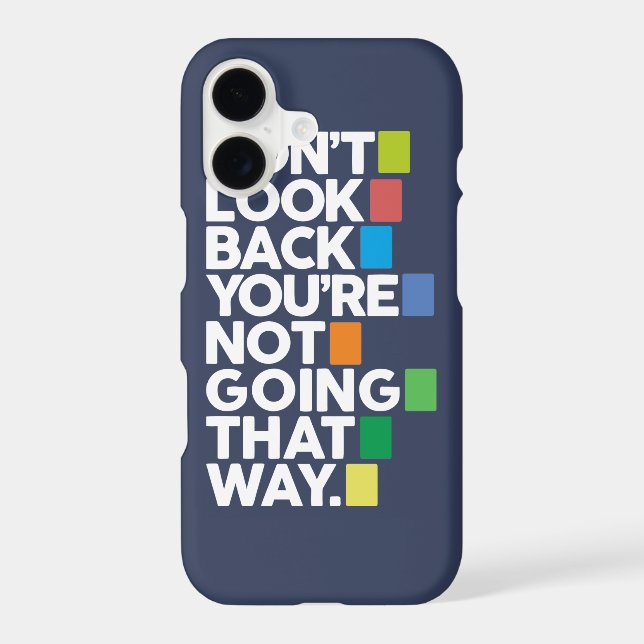 Don't look back iphone case (Back)