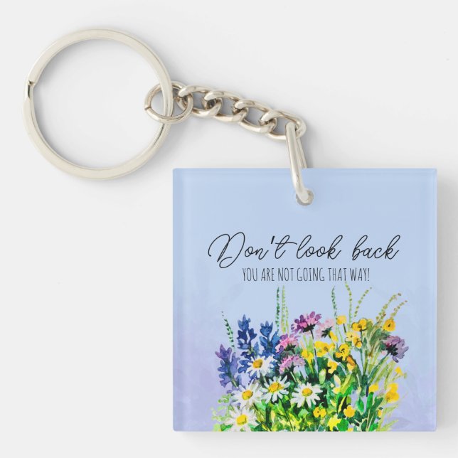 Dont look back keychain (Front)