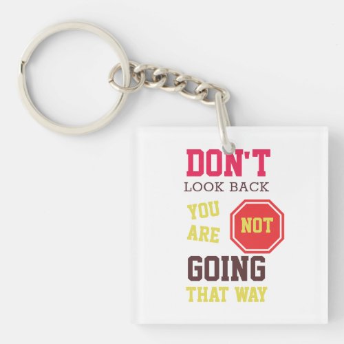 Dont Look Back   Keychain