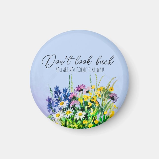 Dont look back  magnet (Front)