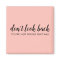 Don't Look Back | Modern Uplifting Peachy Pink