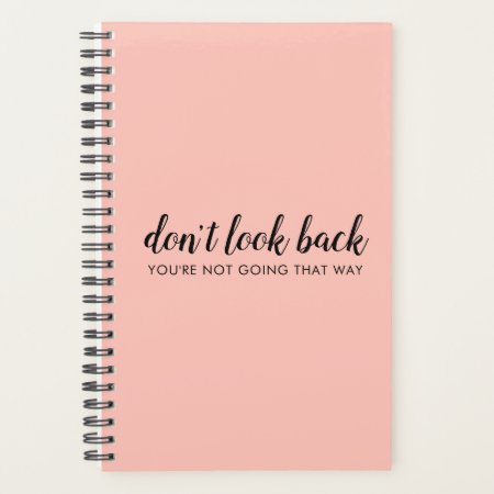 Don't Look Back | Modern Uplifting Peachy Pink Planner