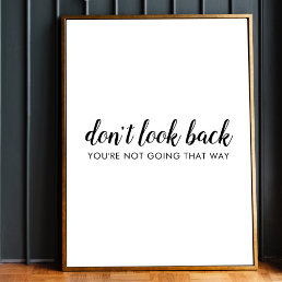 Don&#39;t Look Back | Modern Uplifting Positive Quote Poster