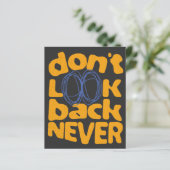 Don't Look Back Never (Standing Front)