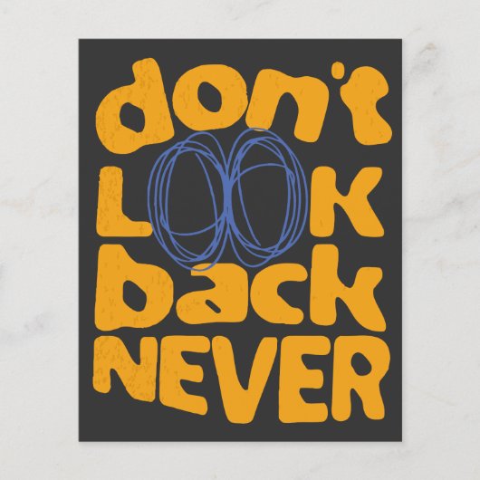 Don't Look Back Never (Front)