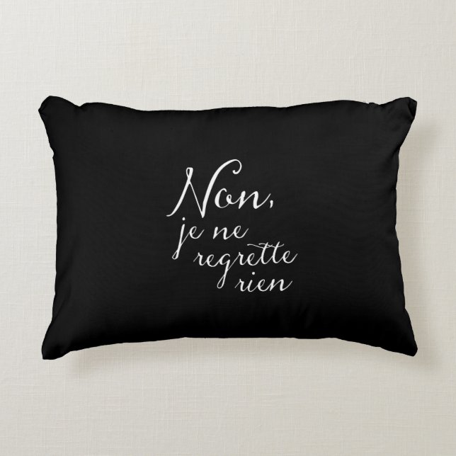 Don't Look Back - No Regrets French Inspirational Decorative Pillow (Front)