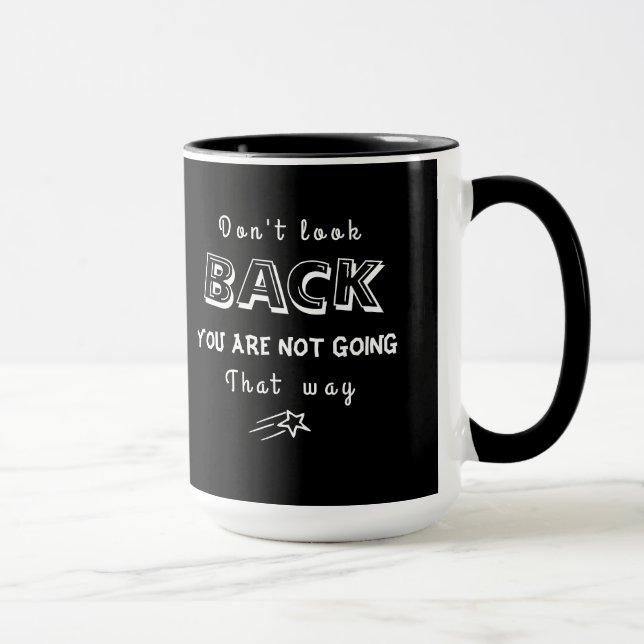 Don't look back, You are not going that way Mug (Right)