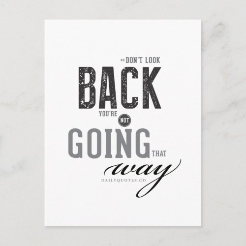 Dont look back Youre not going that way Postcard
