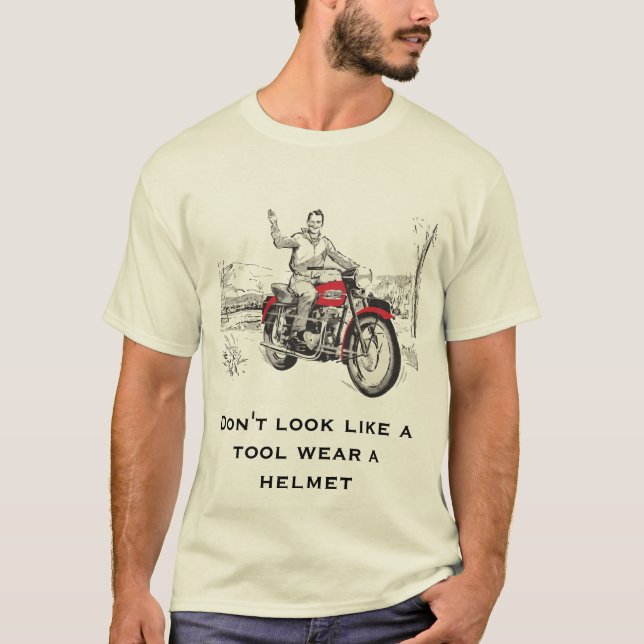 Don't look like a tool wear a helmet T-Shirt (Front)