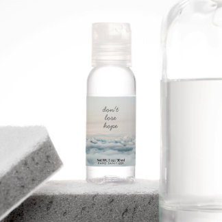 Don't lose hope Inspiring Quote Hand Sanitizer