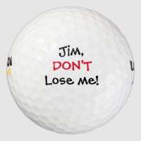 Dont Lose Me Funny Custom Name Golf Balls