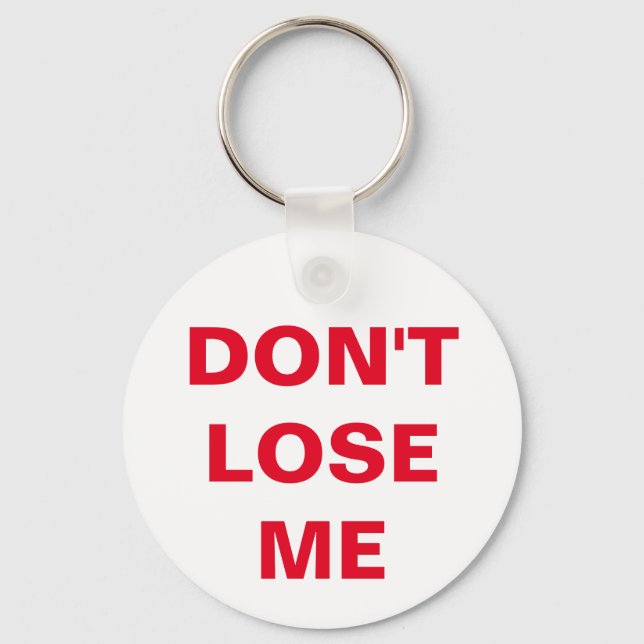 don't lose me keychain (Front)