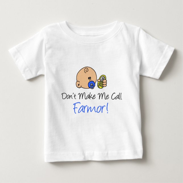 Don't Make Me Call Farmor Baby T-Shirt (Front)