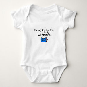 Don't Make Me Call My Grandpa Baby Bodysuit
