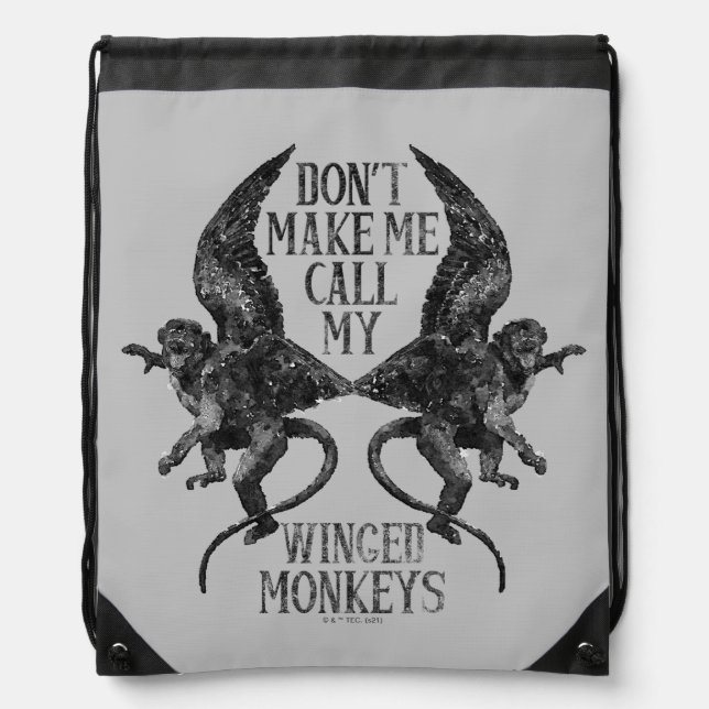 Don't Make Me Call My Winged Monkeys™ Drawstring Bag (Front)