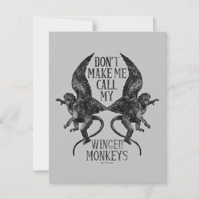 Don't Make Me Call My Winged Monkeys™ Note Card (Front)
