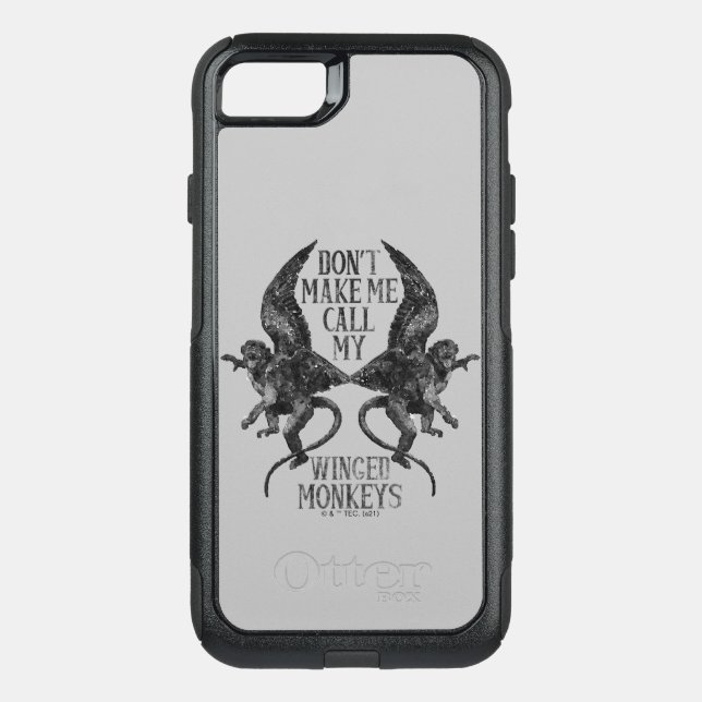 Don't Make Me Call My Winged Monkeys™ Otterbox iPhone Case (Back)