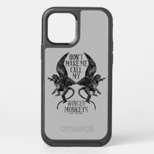 Dont Make Me Call My Winged Monkeys OtterBox Symmetry iPhone 12 Case