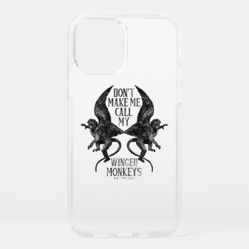 Dont Make Me Call My Winged Monkeys Speck iPhone 12 Case