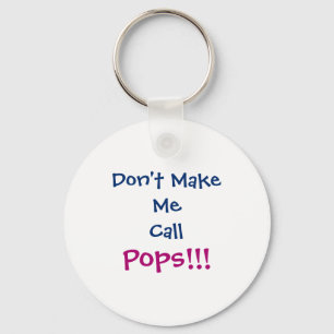 Dont Make Me Call Ps Grandpa Infant  Keychain