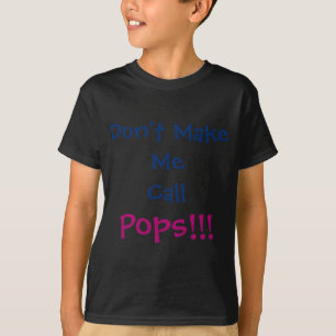 Dont Make Me Call Ps Grandpa Infant  T-Shirt