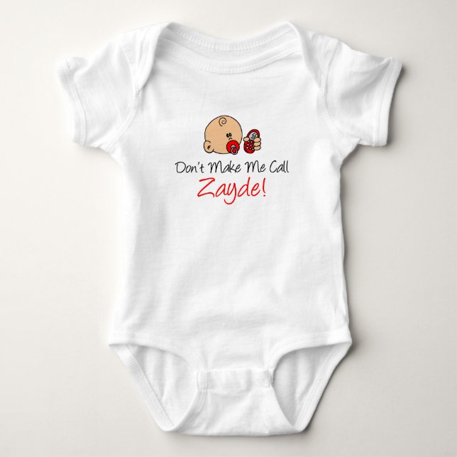 Don't Make Me Call Zayde Jewish Grandfather Baby Bodysuit (Front)