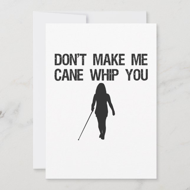 Don't make me Cane Whip you Funny Sarcastic Saying Thank You Card (Front)