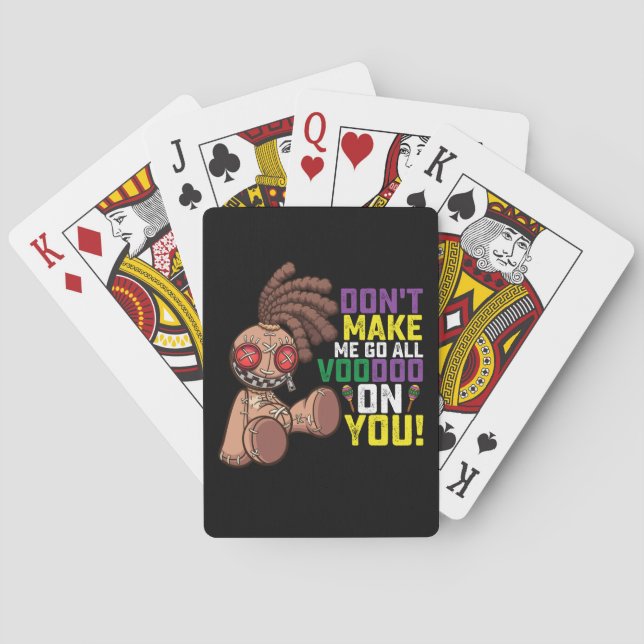 Don't Make Me Go All Voodoo On You Mardi Gras Poker Cards (Back)