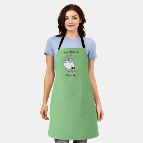 Dont Make Me Poison You Funny Horror Apron