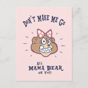 Don't Make Me Postcard