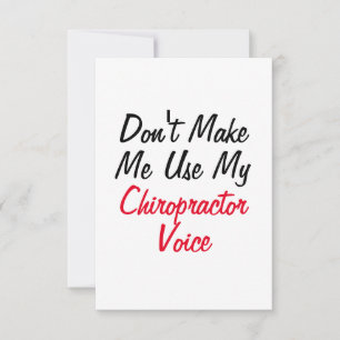 Don't Make Me Use My Chiropractor Voice Card