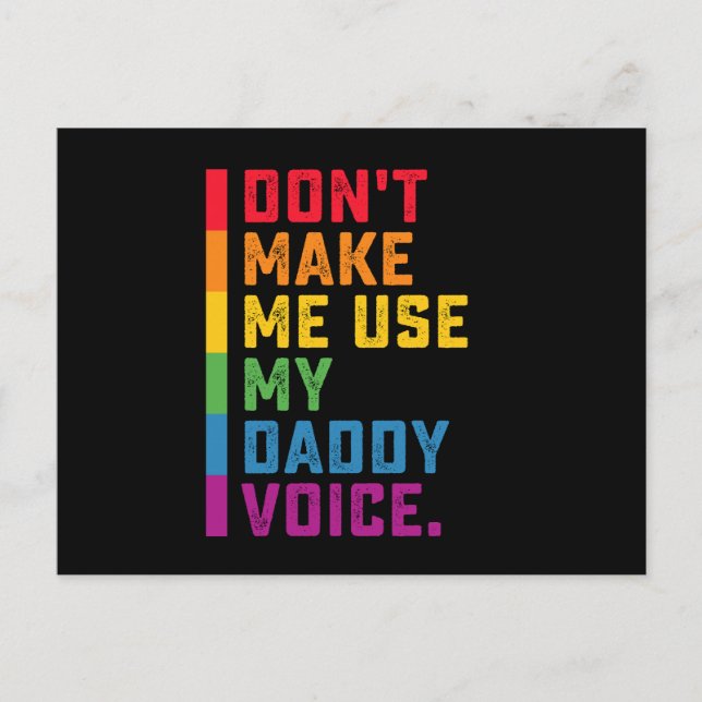Don't Make Me Use My Daddy Voice Funny Gay LGBTQ Postcard (Front)
