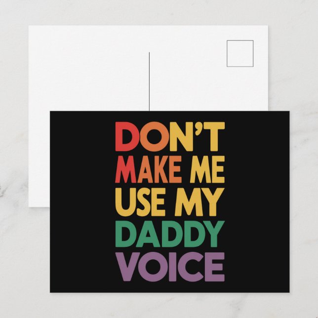 Don't Make Me Use My Daddy Voice LGBT Gay Pride Postcard (Front/Back)