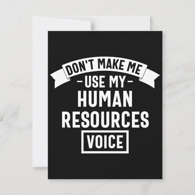 dont make me use my hr voice, funny job save the date (Front)
