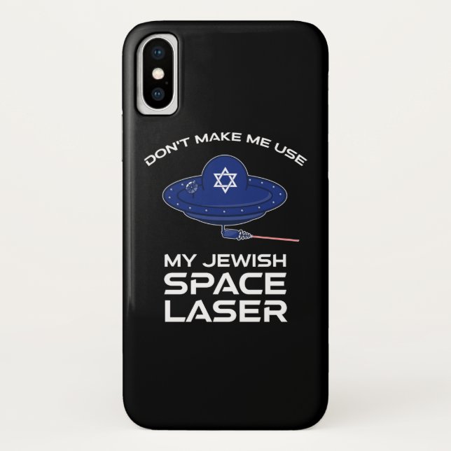 Don't Make Me Use My Jewish Space Laser Case-Mate iPhone Case (Back)