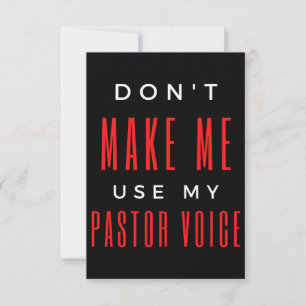 Don't Make Me Use My Pastor Voice Thank You Card