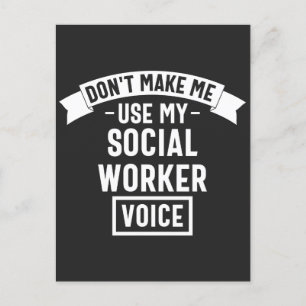 Don't Make Me Use My Social Worker Voice Holiday Postcard