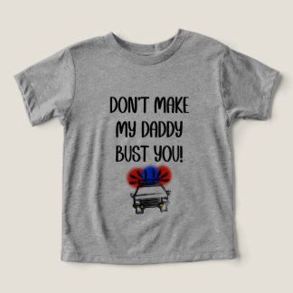 Don't Make My Daddy Bust You Bodysuit