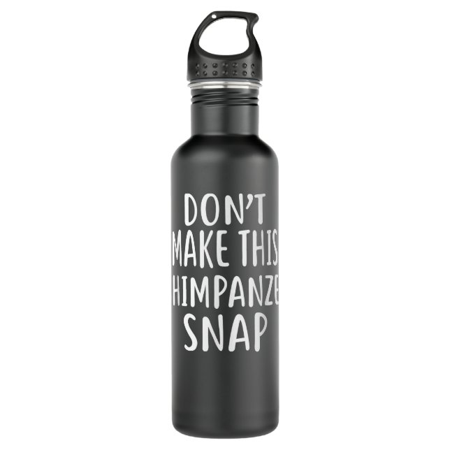 Dont Make This CHIMPANZEE Snap Stainless Steel Water Bottle (Front)