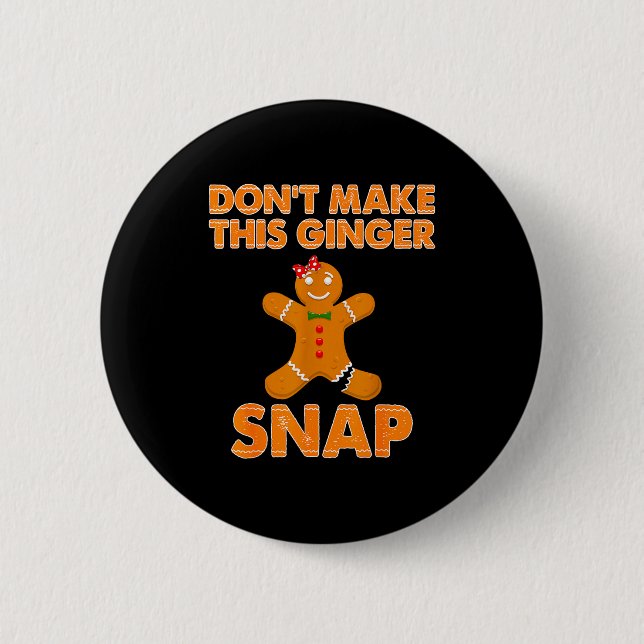 Don't Make This Ginger Snap Funny Joke Cookie Bake Button (Front)