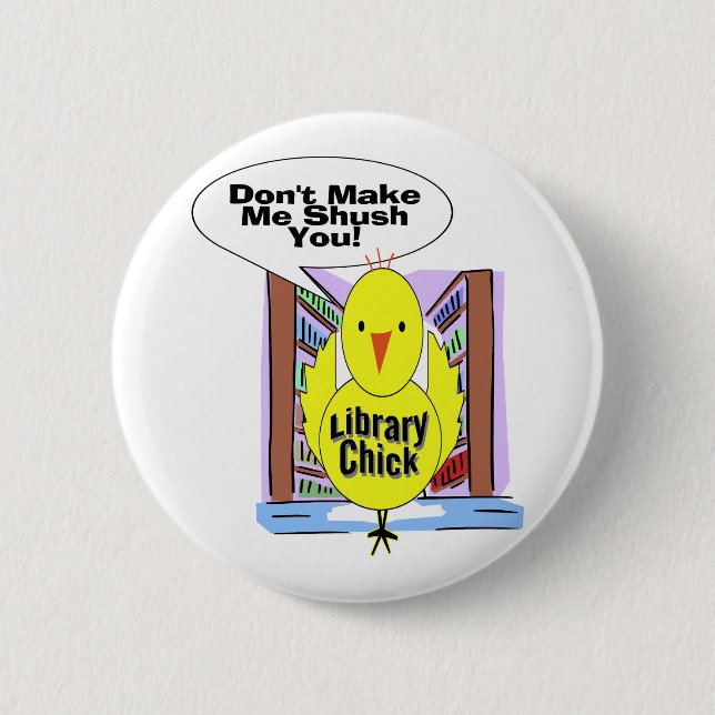 Don't Me Me Shush You Button (Front)
