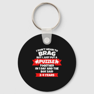 Dont Mean To Brag, Put Puzzle Together 1day, Box S Keychain