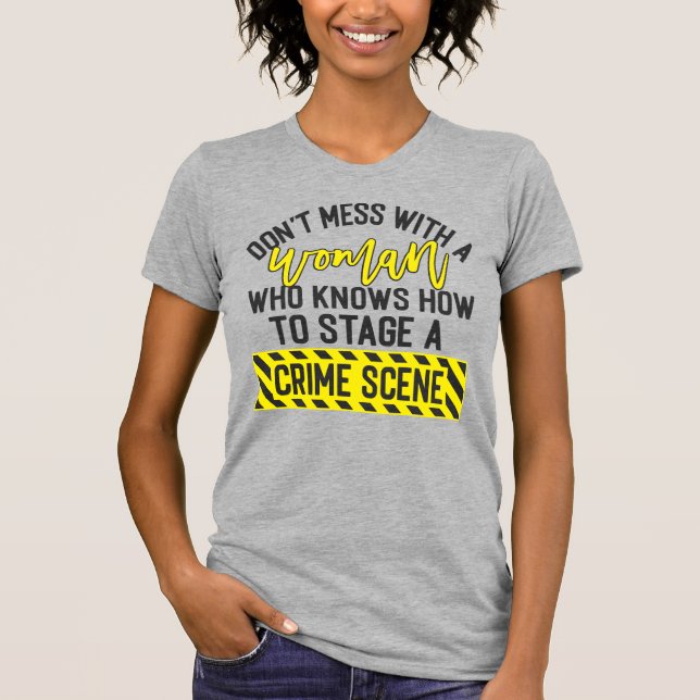 Don't Mess With A Woman T-Shirt (Front)
