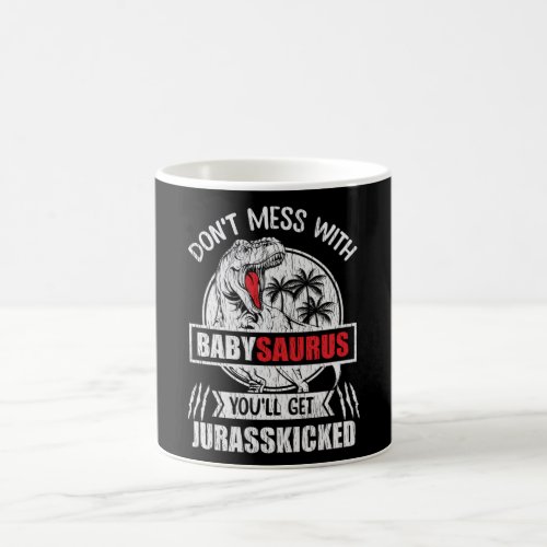 Dont Mess With Baby Saurus Dinosaur Kids Family Coffee Mug