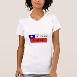 DON'T MESS WITH CHILE T-Shirt
