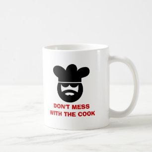 Don't mess with cook coffee mug