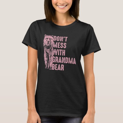 Dont Mess With Grandma Bear T_Shirt