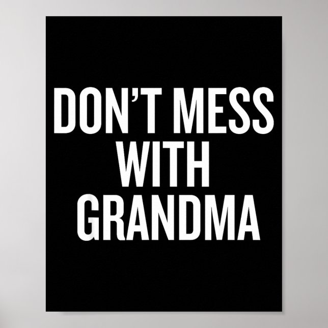 Dont Mess With Grandma  Poster (Front)