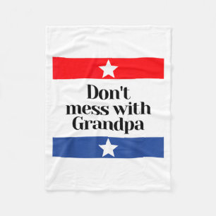 Don't Mess With Grandpa Texas Dad Granddad Grandfa Fleece Blanket