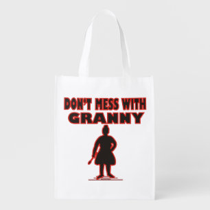 Don't Mess With Granny! Grocery Bag